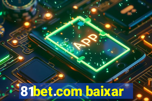 81bet.com baixar